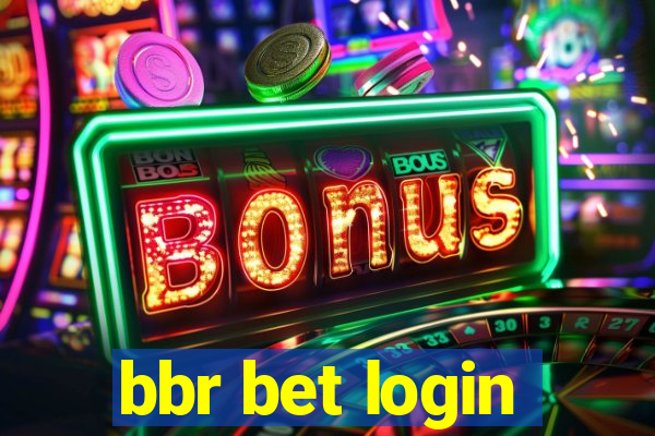 bbr bet login