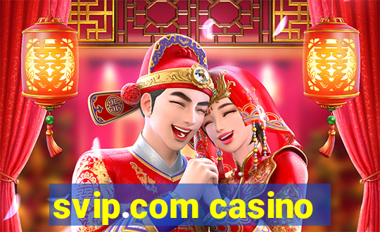 svip.com casino