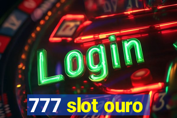 777 slot ouro