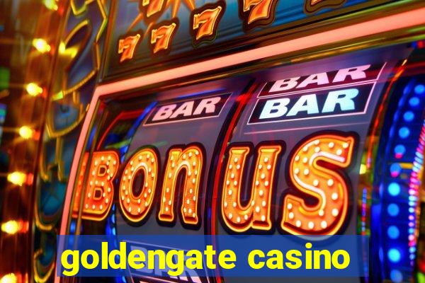 goldengate casino