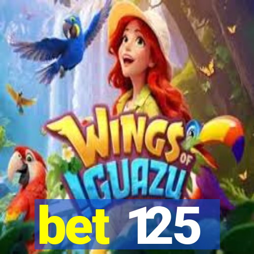 bet 125