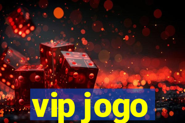 vip jogo