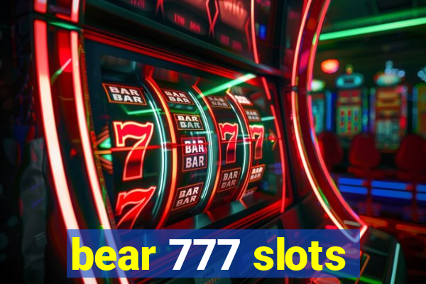 bear 777 slots