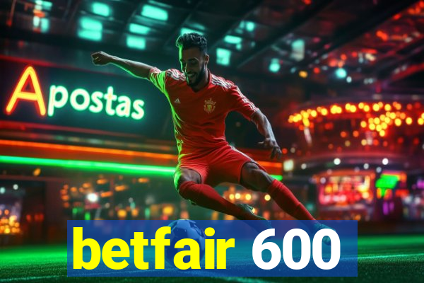 betfair 600