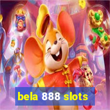 bela 888 slots