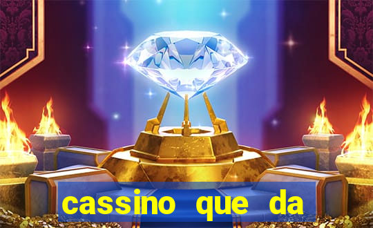 cassino que da dinheiro para jogar