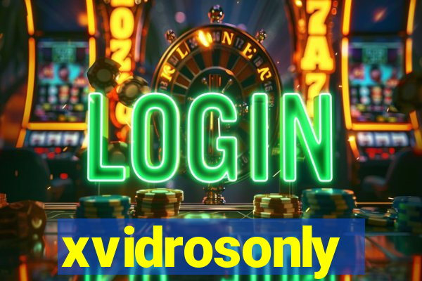 xvidrosonly