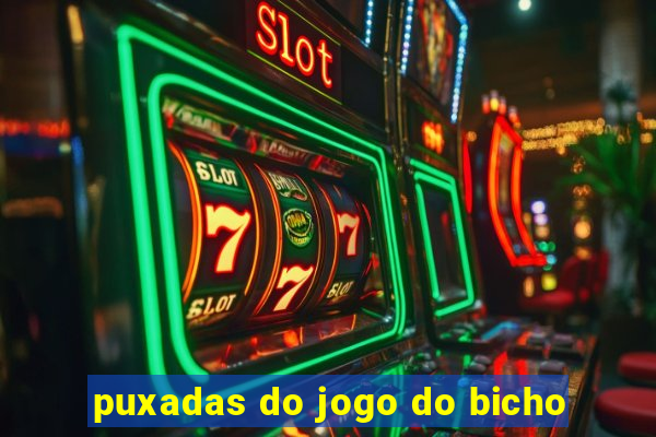 puxadas do jogo do bicho