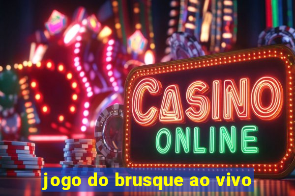 jogo do brusque ao vivo