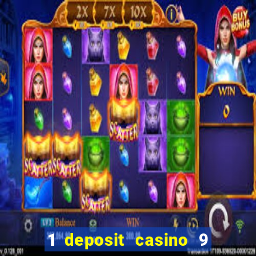 1 deposit casino 9 masks of fire