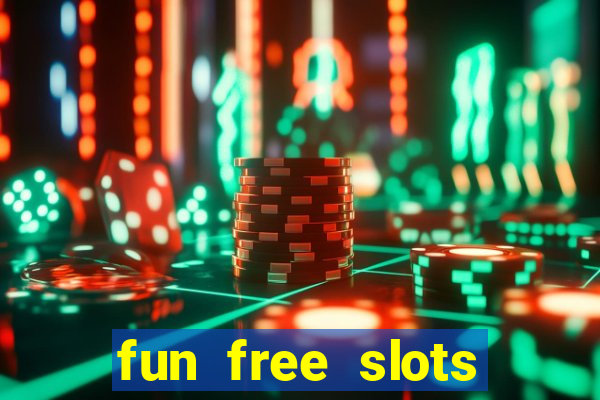 fun free slots casinos games