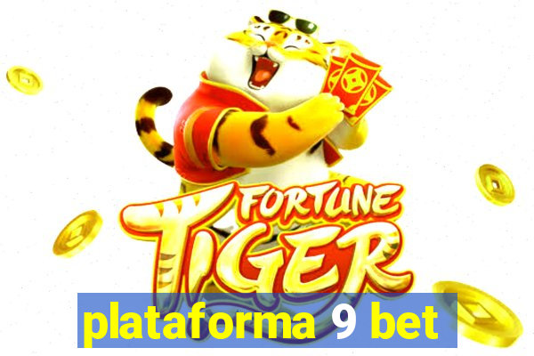 plataforma 9 bet