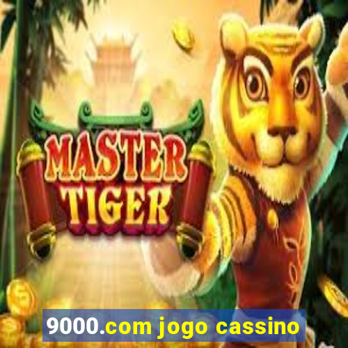 9000.com jogo cassino