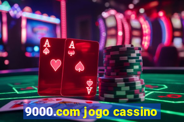 9000.com jogo cassino