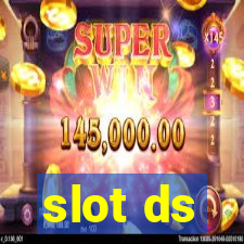 slot ds