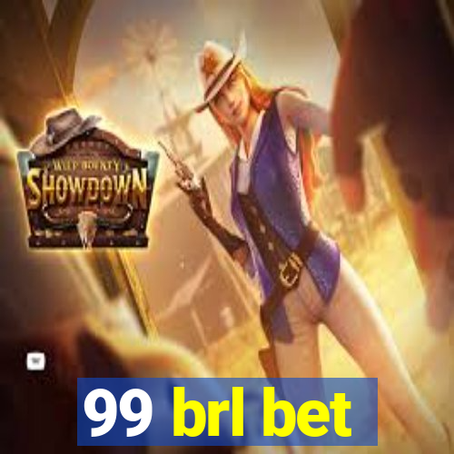 99 brl bet