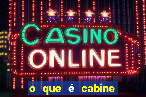 o que é cabine bingo varanda