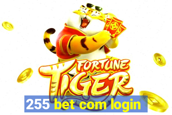 255 bet com login