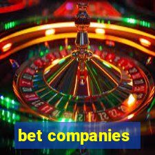 bet companies