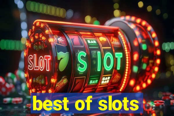 best of slots