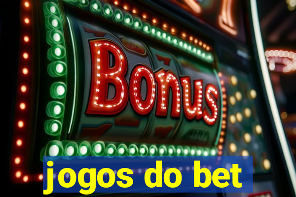 jogos do bet