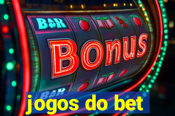 jogos do bet