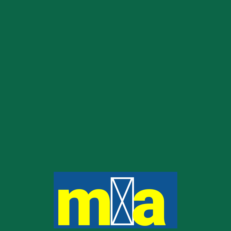 m媒a