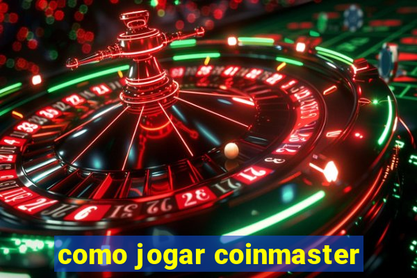 como jogar coinmaster