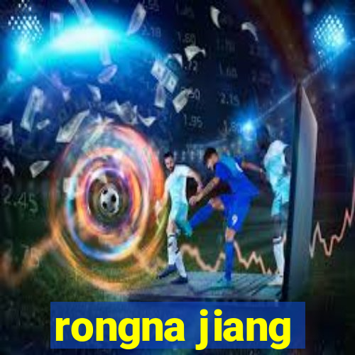 rongna jiang