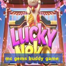 mc gems buddy game