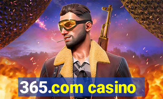 365.com casino