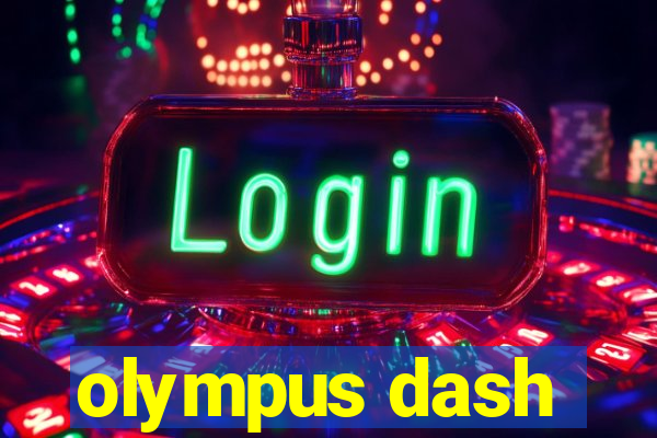 olympus dash