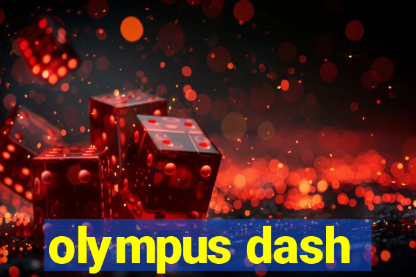 olympus dash