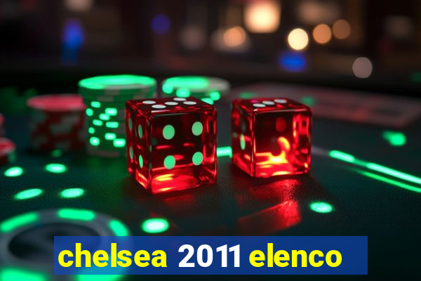 chelsea 2011 elenco