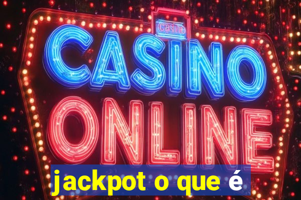 jackpot o que é