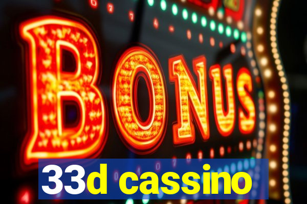 33d cassino