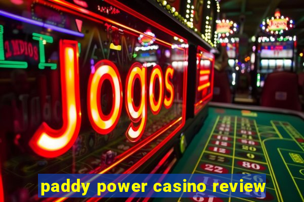 paddy power casino review