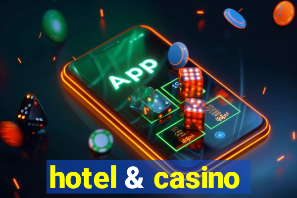 hotel & casino