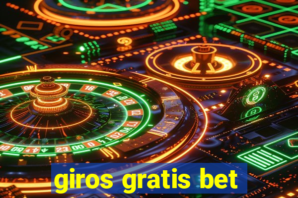 giros gratis bet