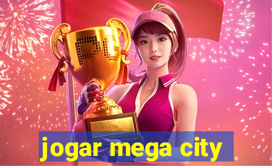 jogar mega city