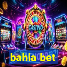 bahia bet