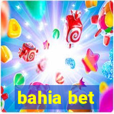 bahia bet