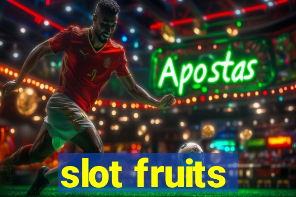 slot fruits