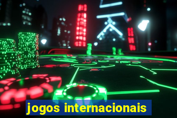 jogos internacionais