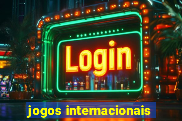 jogos internacionais