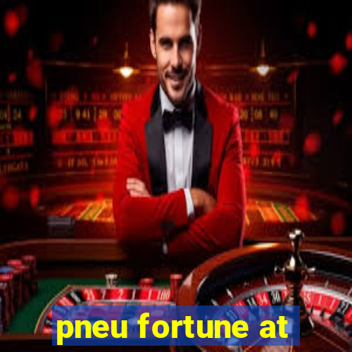 pneu fortune at