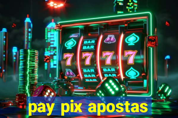 pay pix apostas