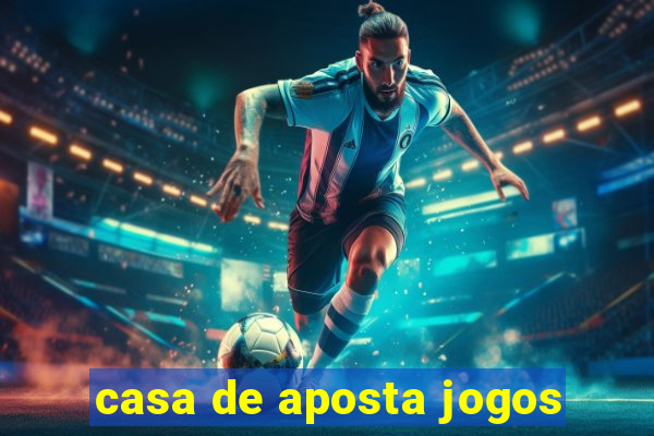 casa de aposta jogos