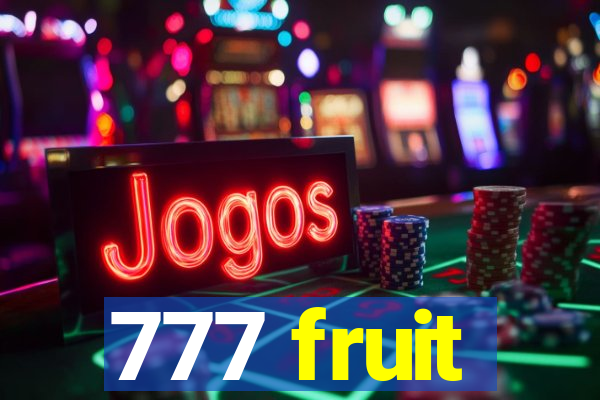 777 fruit