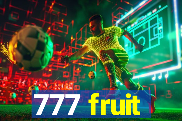 777 fruit